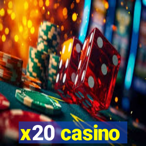 x20 casino